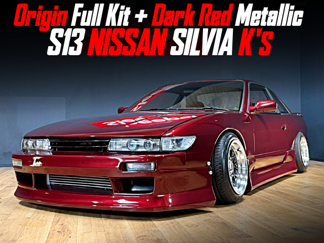 Origin Full Kit + Dark Red Metallic S13 NISSAN SILVIA K'S.