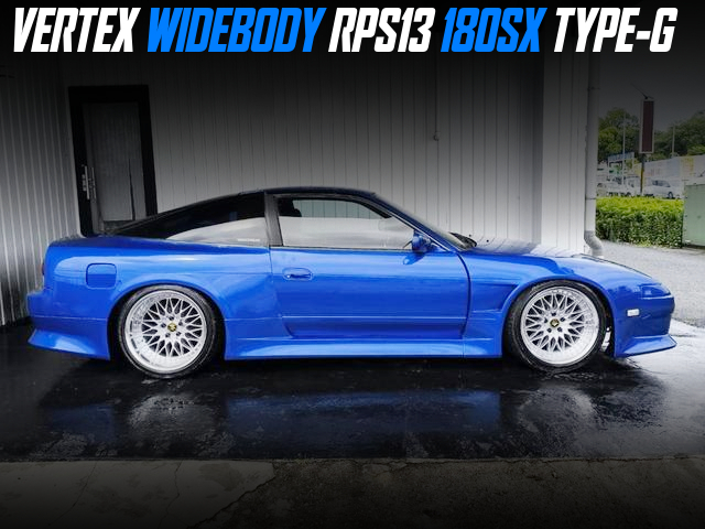 VERTEX WIDEBODY RPS13 180SX TYPE-G.