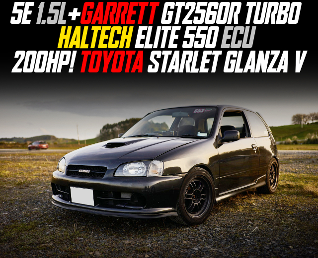 5E 1.5L+GARRETT GT2560R TURBO, HALTECH ELITE 550 ECU, in the 200HP TOYOTA STARLET GLANZA V.