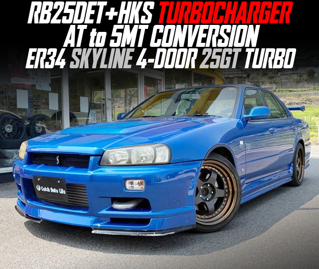 RB25DET+HKS TURBOCHARGER, AT to 5MT CONVERSION, in the ER34 SKYLINE 4-DOOR 25GT TURBO.