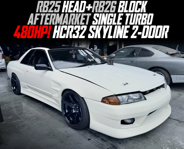 RB25 HEAD+RB26 BLOCK, AFTERMARKET SINGLE TURBO, in the HCR32 SKYLINE 2-DOOR.
