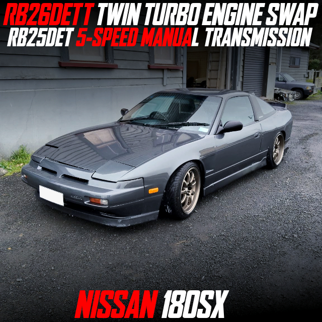 RB26DETT TWIN TURBO ENGINE, RB25DET 5-SPEED MANUAL TRANSMISSION, in the NISSAN 180SX.