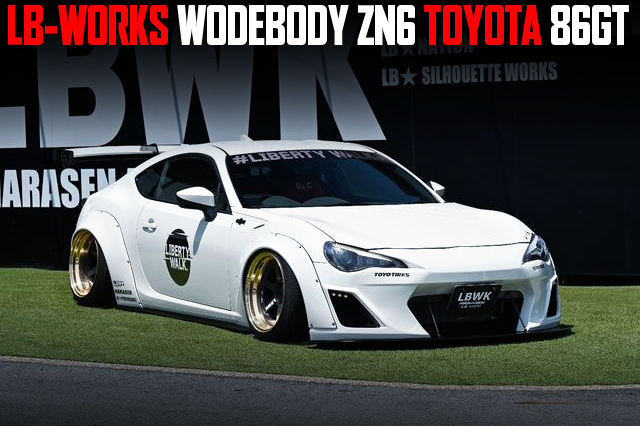 LB-WORKS WODEBODY ZN6 TOYOTA 86GT.