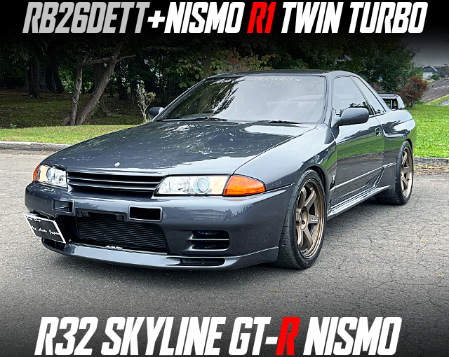 RB26DETT+NISMO R1 TWIN TURBO in the R32 SKYLINE GT-R NISMO.