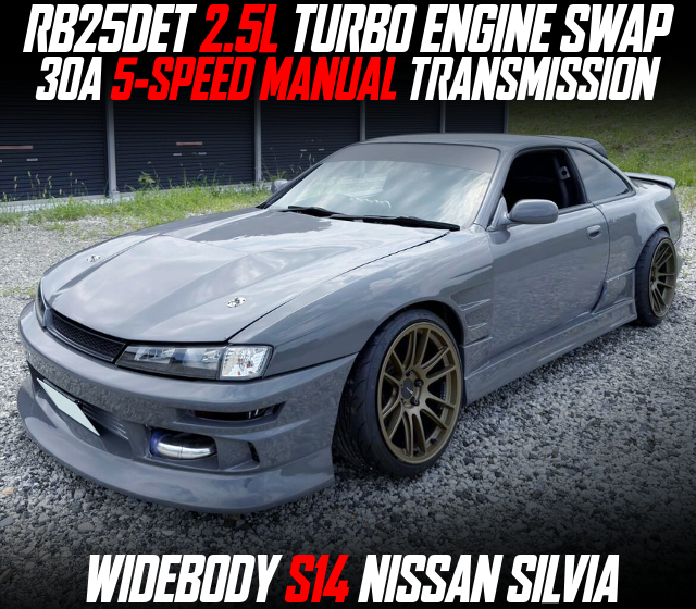 RB25DET TURBO ENGINE SWAP, 30A 5-SPEED MANUAL TRANSMISSION, modified WIDEBODY S14 NISSAN SILVIA.