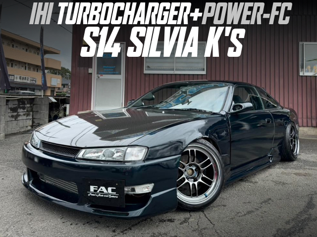 IHI TURBOCHARGER+POWER-FC in the S14 SILVIA K'S.
