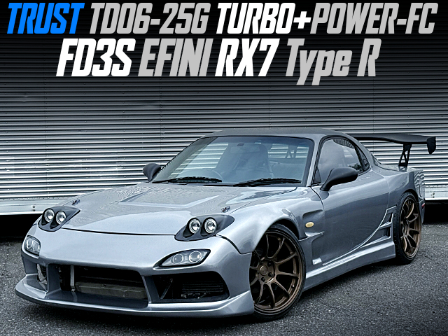 TRUST TD06-25G TURBO+POWER-FC modified FD3S EFINI RX7 Type R.