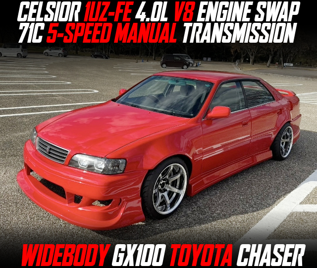 CELSIOR 1UZ-FE 4.0L V8 ENGINE SWAP, 71C 5-SPEED MANUAL TRANSMISSION, modified WIDEBODY GX100 TOYOTA CHASER.