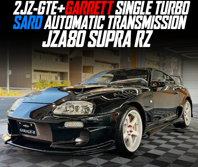 2JZ-GTE+GARRETT SINGLE TURBO, SARD AUTOMATIC TRANSMISSION, in the JZA80 SUPRA RZ.