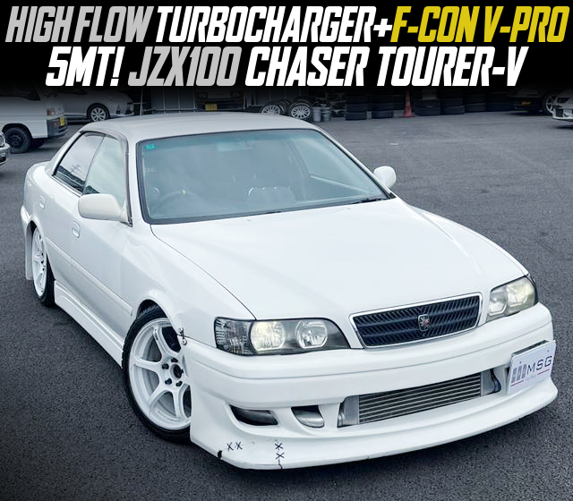 HIGH FLOW TURBOCHARGER+F-CON V-PRO modified JZX100 CHASER TOURER-V of 5MT.
