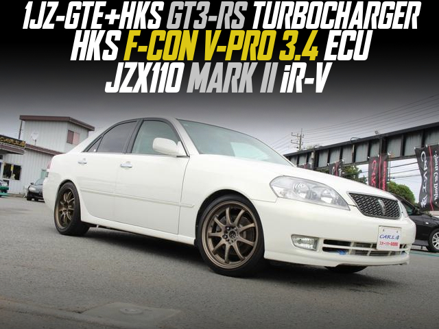 1JZ-GTE+HKS GT3-RS TURBOCHARGER, HKS F-CON V-PRO 3.4 ECU, modified JZX110 MARK II iR-V.