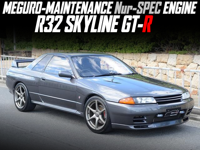 MEGURO-MAINTENANCE Nur-SPEC ENGINE in the R32 SKYLINE GT-R.